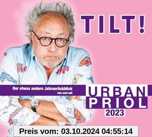 Tilt! 2023 - Der etwas andere Jahresrückblick von und mit Urban Priol: WortArt