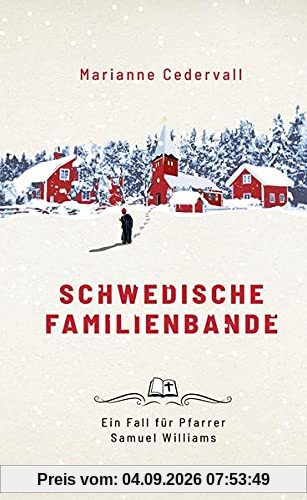 Schwedische Familienbande: Ein Fall für Pfarrer Samuel Williams
