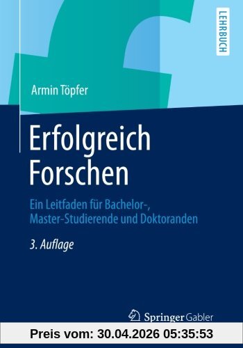 Erfolgreich Forschen (Springer-Lehrbuch)