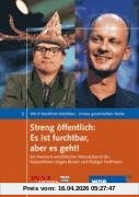 Streng öffentlich: Es ist furchtbar, aber es geht! 1 Audio CD