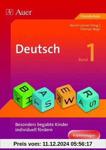 Deutsch 1. Besonders begabte Kinder individuell fördern