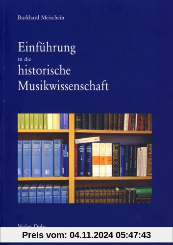 Einführung in die historische Musikwissenschaft