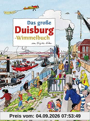Das große DUISBURG-Wimmelbuch (Städte-Wimmelbücher)