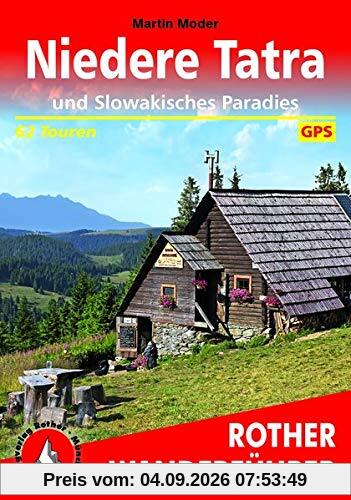 Niedere Tatra und Slowakisches Paradies: 62 Touren. Mit GPS-Tracks (Rother Wanderführer)