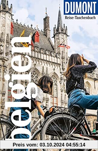 DuMont Reise-Taschenbuch Belgien: Reiseführer plus Reisekarte. Mit individuellen Autorentipps und vielen Touren.