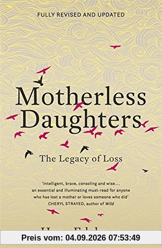 Motherless Daughters: The Legacy of Loss