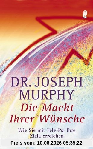 Die Macht Ihrer Wünsche: Wie Sie mit Tele-Psi Ihre Ziele erreichen