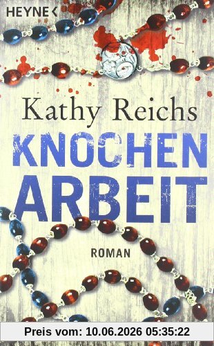 Knochenarbeit: Roman