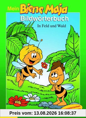 Mein Biene Maja Bildwörterbuch. In Feld und Wald. Zur spielerischen Sprachförderung