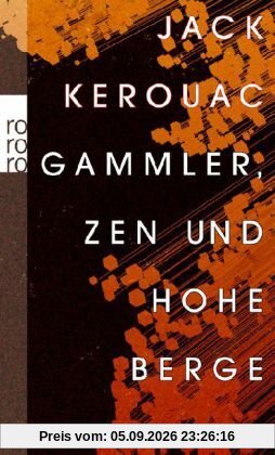 Gammler, Zen und hohe Berge