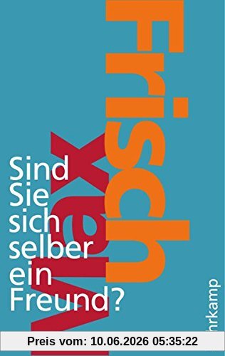 Sind Sie sich selber ein Freund? (suhrkamp taschenbuch)