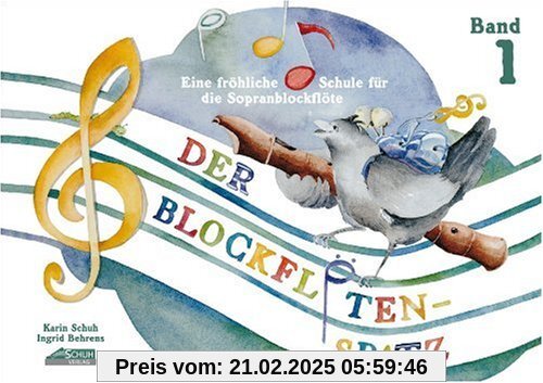 Der Blockflötenspatz, Bd.1: Eine fröhliche Schule für die Sopranblockflöte