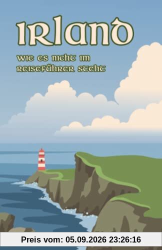 Irland wie es nicht im Reiseführer steht