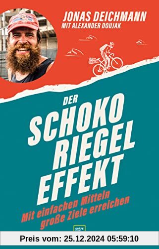 Der Schokoriegel-Effekt: mit einfachen Mitteln große Ziele erreichen