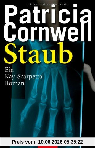 Staub: ein Kay-Scarpetta - Roman