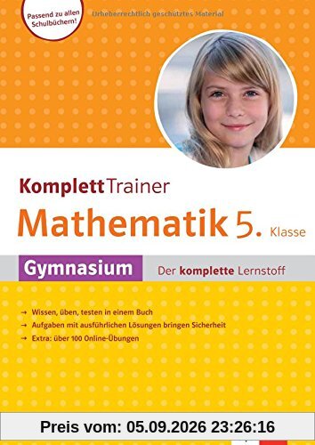 Klett Komplett Trainer Mathematik Gymnasium Klasse 5: Gymnasium - Der komplette Lernstoff