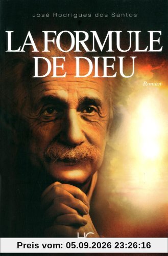 La formule de Dieu : l'énigme d'Einstein