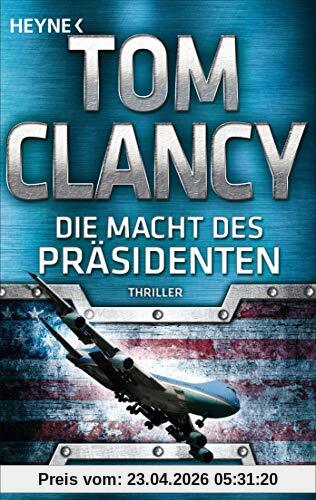 Die Macht des Präsidenten: Thriller (JACK RYAN, Band 18)