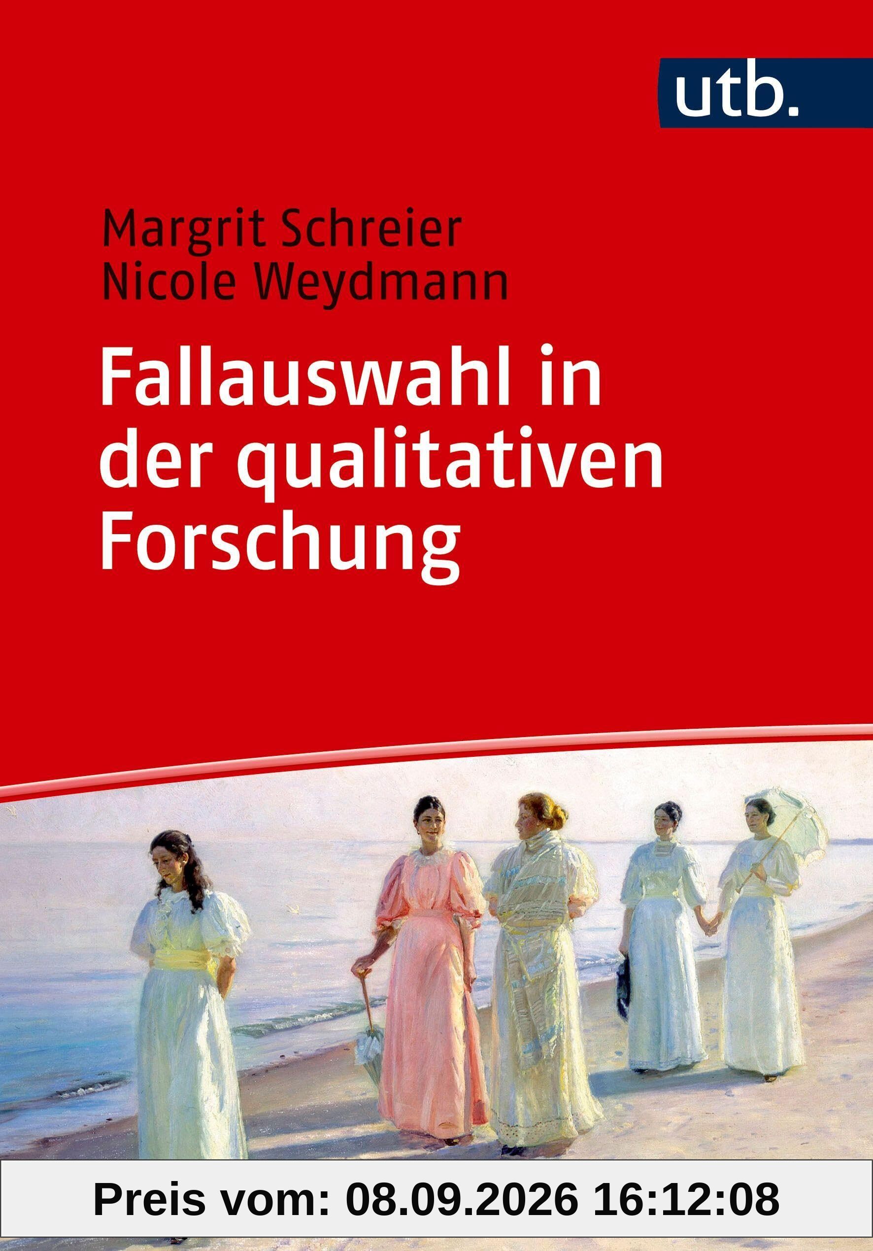 Fallauswahl in der qualitativen Forschung: Ein Leitfaden für Studium und Methodenpraxis