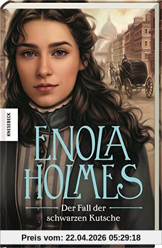 Der Fall der schwarzen Kutsche: Ein Enola-Holmes-Krimi: Band 7