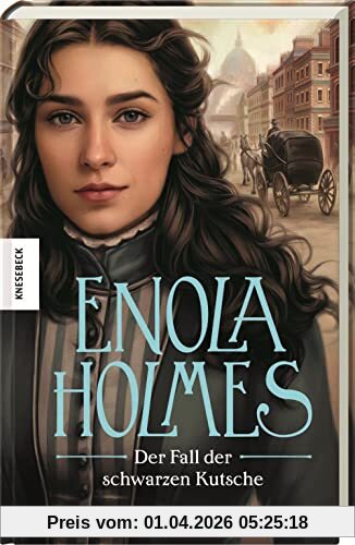 Der Fall der schwarzen Kutsche: Ein Enola-Holmes-Krimi: Band 7