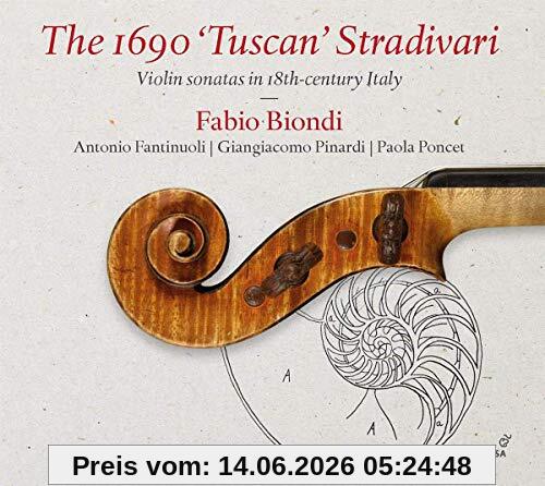 Fabio Biondi The 1690 'Tuscan' Stradivari - Violinsonaten Von Veracini, Geminiani, Corelli U.a.