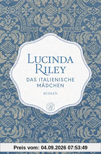 Das italienische Mädchen: Roman - Limitierte Sonderedition mit Perlmutt-Einband