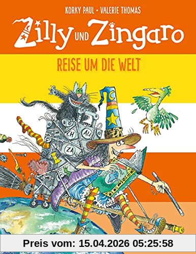 Zilly und Zingaro. Reise um die Welt: Vierfarbiges Bilderbuch