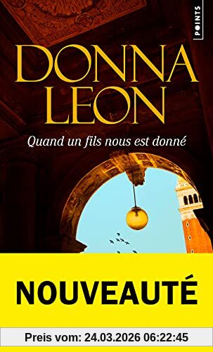 Une enquête du commissaire Brunetti. Quand un fils nous est donné