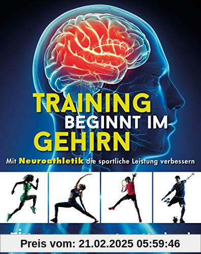 Training beginnt im Gehirn: Mit Neuroathletik die sportliche Leistung verbessern