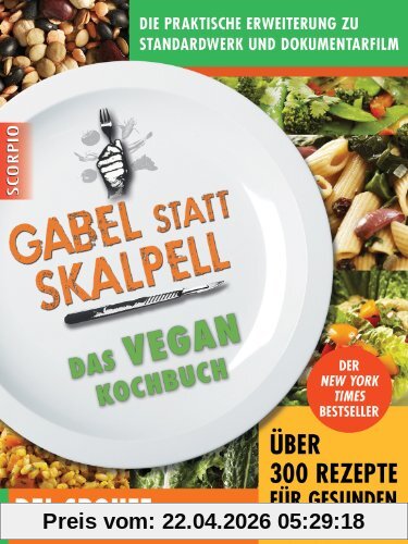 Gabel statt Skalpell: Das Vegan-Kochbuch