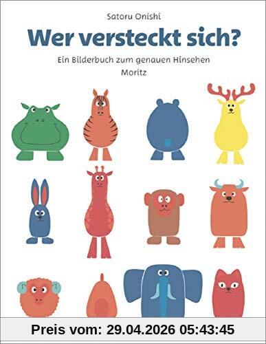 Wer versteckt sich?: Ein Bilderbuch zum genauen Hinsehen