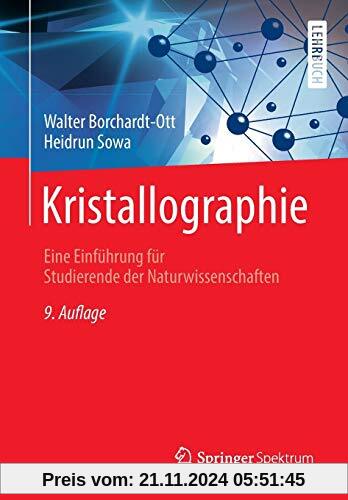 Kristallographie: Eine Einführung für Studierende der Naturwissenschaften (Springer-Lehrbuch)