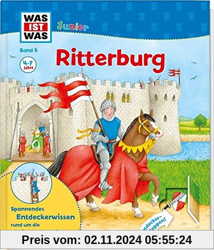 WAS IST WAS Junior Band 6. Ritterburg: Wie sieht es auf der Ritterburg aus? Was macht ein Ritter in seiner Freizeit? Wer