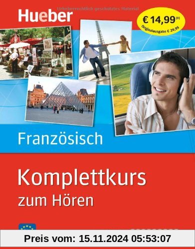 Komplettkurs Französisch zum Hören: Sprachen lernen ohne Buch bis Niveau B1 / Paket