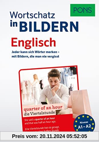 PONS Englisch Wortschatz in Bildern: Jeder kann sich Wörter merken – mit Bildern, die man nie vergisst (PONS Wortschatz 