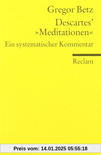 Descartes' Meditationen über die Grundlagen der Philosophie: Ein systematischer Kommentar