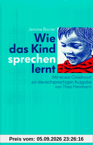 Wie das Kind sprechen lernt
