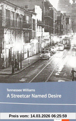 Tennessee Williams A Streetcar Named Desire, Lektüren Englisch
