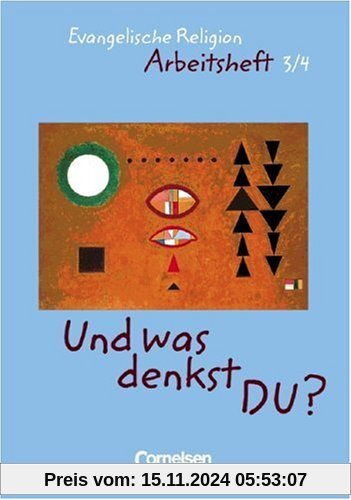 Und was denkst DU?: Evangelische Religion, 3./4. Schuljahr