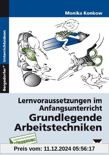 Grundlegende Arbeitstechniken: Lernvoraussetzungen im Anfangsunterricht (1. Klasse/Vorschule)