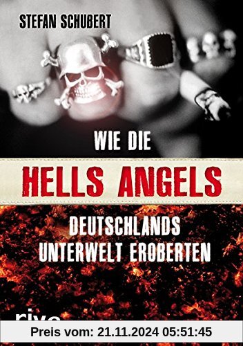 Wie die Hells Angels Deutschlands Unterwelt eroberten