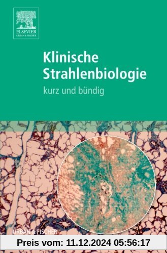 Klinische Strahlenbiologie: Kurz und Bündig: 4