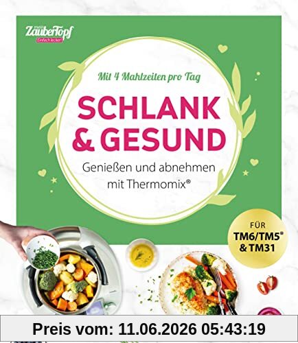 mein ZauberTopf Einfach lecker! Schlank & gesund: Mit 4 Mahlzeiten pro Tag