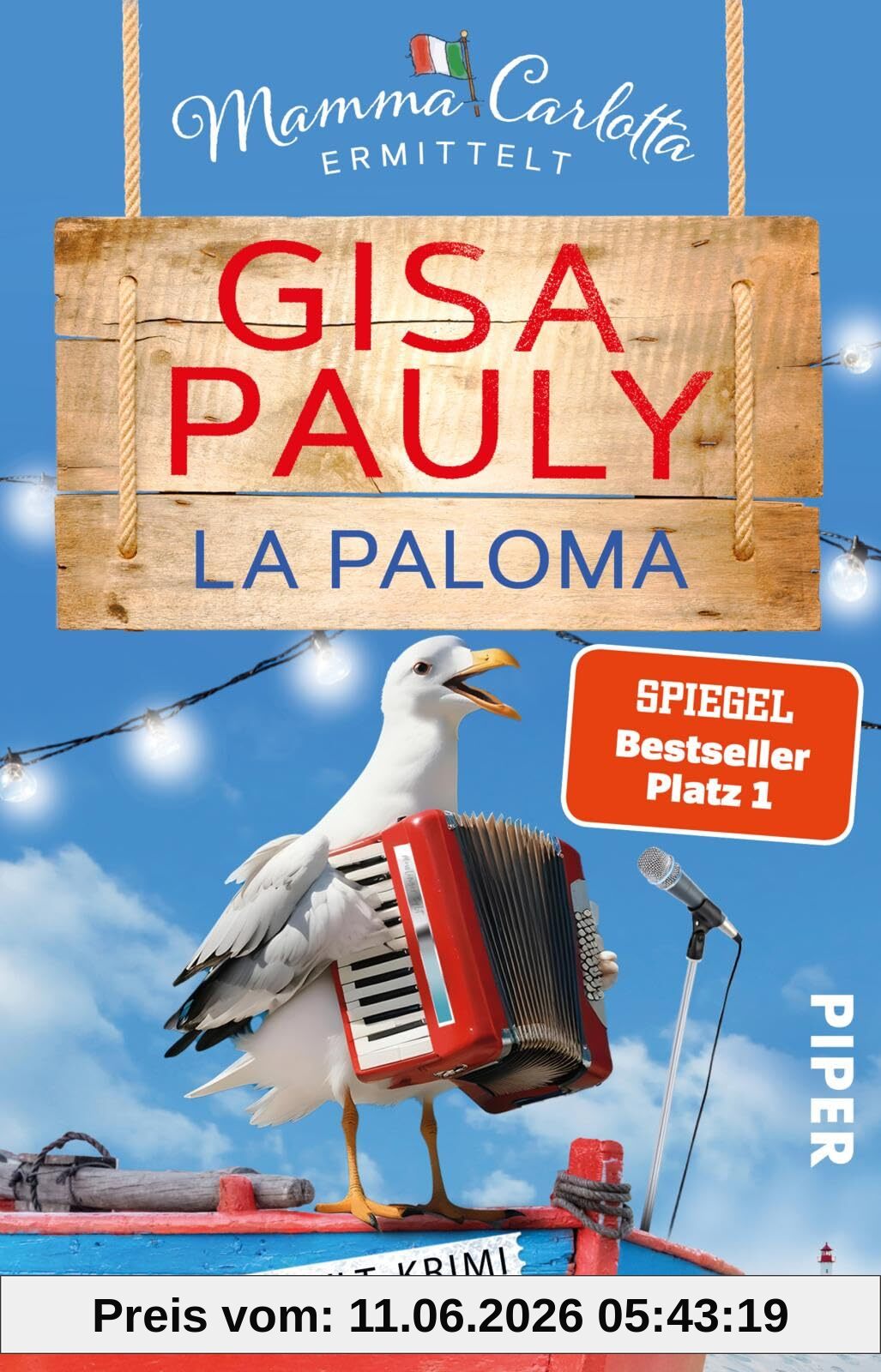 La Paloma (Mamma Carlotta 19): Ein Sylt-Krimi | Die perfekte Urlaubslektüre! | Humorvoller Nordsee-Krimi (Mamma Carlotta: Sylt-Krimis, Band 19)