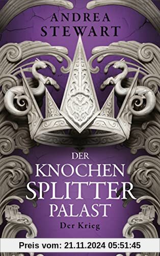 Der Knochensplitterpalast: Der Krieg (Drowning Empire, Band 3)