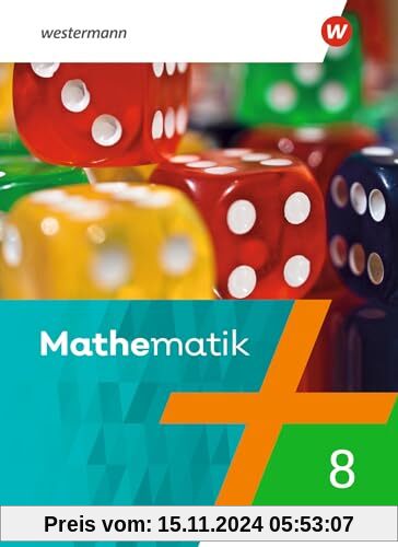 Mathematik - Ausgabe 2023 für Berlin, Brandenburg, Sachsen-Anhalt, Thüringen, 7. - 10. Schuljahr: Schulbuch 8: 7. - 10. 