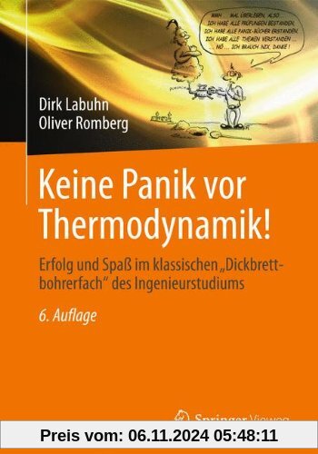 Keine Panik vor Thermodynamik!: Erfolg und Spaß im klassischen Dickbrettbohrerfach des Ingenieurstudiums