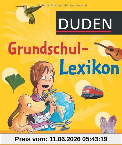 Duden - Grundschullexikon: Für Schüler der 1. bis 4. Klasse