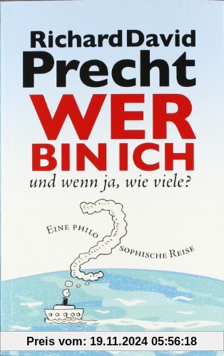 Wer bin ich - und wenn ja wie viele? Eine philosophische Reise